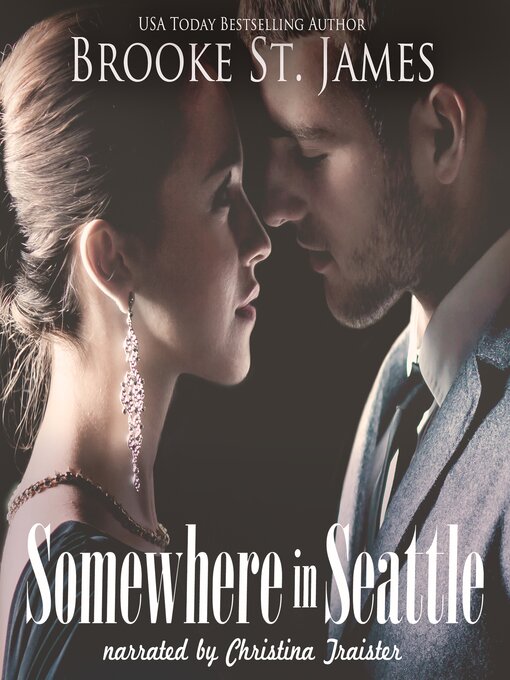 Title details for Somewhere in Seattle by Brooke St. James - Available